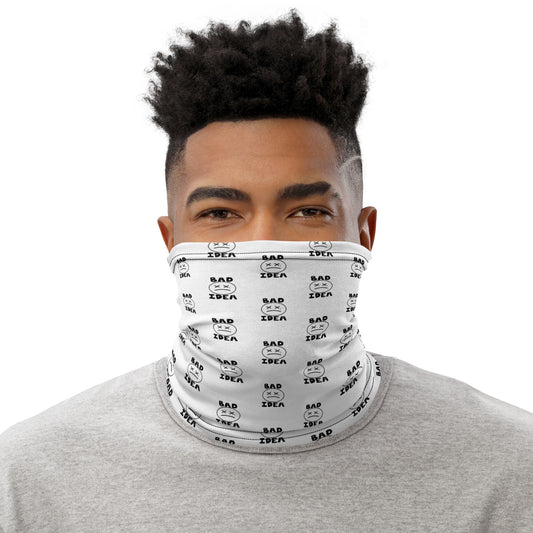 Bad Idea Neck Gaiter